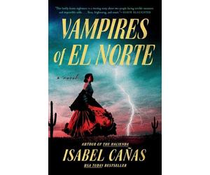 Isabel Cañas Vampires of El Norte (Tascabile)