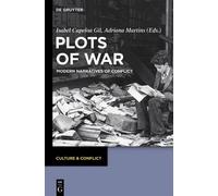 Isabel Capeloa Gil Plots of War (Copertina rigida) Culture & Conflict