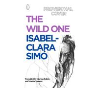 Isabel-Clara Simo The Wild One (Tascabile)