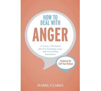 Isabel Clarke How to Deal with Anger (Tascabile)