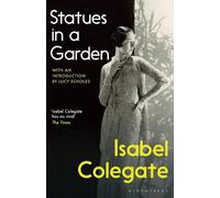 Isabel Colegate Statues in a Garden (Tascabile)