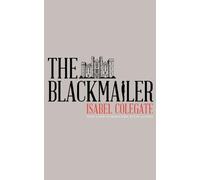 Isabel Colegate The Blackmailer (Tascabile)
