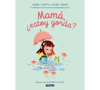 Isabel Cuesta Daniel Pére Mamá, ¿estoy gorda? / Mom, Am I Fat (Copertina rigida)