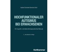 Isabel Dziobek Sandra Stol Hochfunktionaler Autismus Bei Erwachsene (Tascabile)