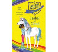 Isabel e Cloud. Unicorn Academy