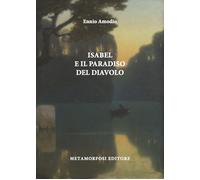 Isabel e il paradiso del diavolo - Amodio Ennio