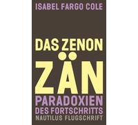 Isabel Fargo Co Das Zenonzän: Paradoxien des Fortschritts. Essays (N (Tascabile)