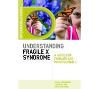 Isabel Fernández Carvajal David Aldri Understanding Fragile X Syndr (Tascabile)