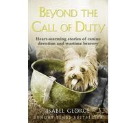 Isabel George Beyond the Call of Duty (Tascabile)