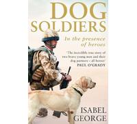 Isabel George Dog Soldiers (Tascabile)