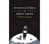 Isabel Greenberg The Encyclopedia of Early Earth (Copertina rigida)