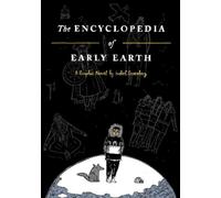 Isabel Greenberg The Encyclopedia of Early Earth (Copertina rigida)