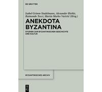Isabel Grimm-Stadelmann Anekdota Byzantina (Copertina rigida)