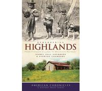 Isabel Hall Chambers Overton Chambers Remembering Highlands (Copertina rigida)
