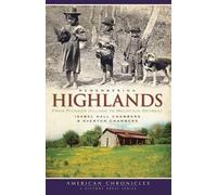 Isabel Hall Chambers Overton Chambers Remembering Highlands (Tascabile)