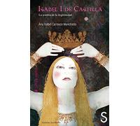 Isabel I de Castilla: la sombra de la ilegitimidad