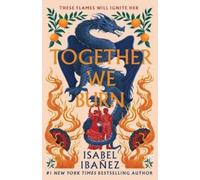 Isabel Ibañez Together We Burn (Tascabile)