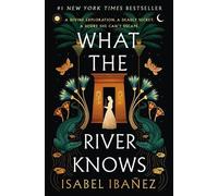 Isabel Ibañez What the River Knows (Copertina rigida) Secrets of the Nile