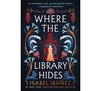 Isabel Ibañez Where the Library Hides (Copertina rigida) Secrets of the Nile