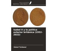 Isabel II y la política exterior británica (1952-2022)