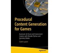Isabel Lupiani Procedural Content Generation for Games (Tascabile)