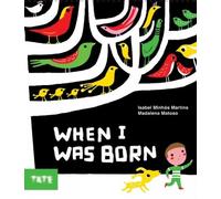 Isabel Minhós Martins When I Was Born (Copertina rigida)