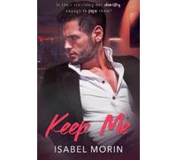 Isabel Morin Keep Me (Tascabile) Tempt Me
