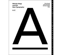 Isabel Naegele Michael Lailach Pet Moholy-Nagy and the New T (Copertina rigida)