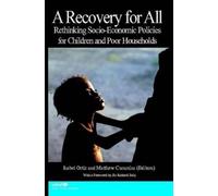 Isabel Ortiz Matthew Cummins A Recovery for All (Tascabile)
