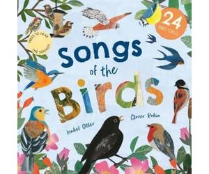Isabel Otter Songs of the Birds (Libro di cartone)