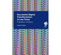 Isabel Parker Successful Digital Transformation in Law firms (Copertina rigida)