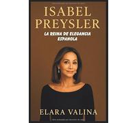 Isabel Preysler: La Reina La Elegancia Española