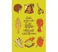 Isabel Quintero Gabi, fragmentos de una adolescente / Gabi, a Girl i (Tascabile)