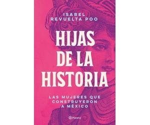 Isabel Revuelta Hijas de la Historia (Tascabile)