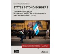 Isabel Rosales States Beyond Borders: A Comparative Study of Centra (Tascabile)