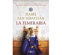 Isabel San Sebastián La temeraria / The Reckless One (Copertina rigida)