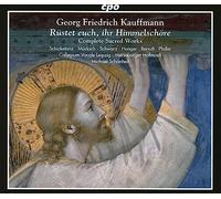 Isabel Schicketanz; Elisabeth Mucksch; Britta Schwarz; Tobias Hunger; Christoph Pfaller; Tobias Berndt; Collegium Vocale Leipzig; Merseburger Hofmusik; Michael Schonheit - Georg Friedrich Kauffmann: Complete Sacred Works