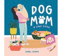 Isabel Serna Dog Mom (Copertina rigida)