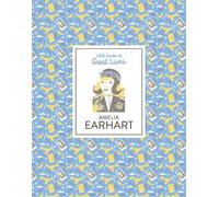 Isabel Thomas Amelia Earhart (Copertina rigida) Little Guides to Great Lives