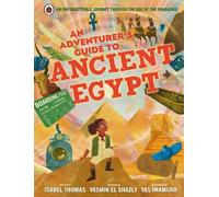Isabel Thomas An Adventurer's Guide to Ancient Egypt (Copertina rigida)