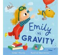 Isabel Thomas Emily Vs Gravity (Copertina rigida)