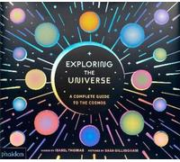 Isabel Thomas Exploring the Universe (Copertina rigida) (PRESALE 29/10/2025)