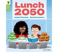 Isabel Thomas Oxford Reading Tree Green Sparks: Level 6: Lunch 2050 (Tascabile)