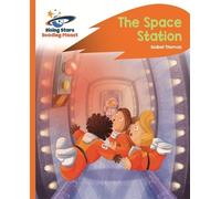 Isabel Thomas Reading Planet -The Space Station - Orange: Rocket Pho (Tascabile)