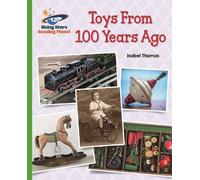Isabel Thomas Reading Planet - Toys From 100 Years Ago - Green: Gala (Tascabile)