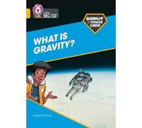 Isabel Thomas Shinoy and the Chaos Crew: What is gravity? (Tascabile)