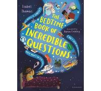 Isabel Thomas The Bedtime Book of Incredible Questions (Copertina rigida)