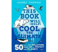 Isabel Thomas This Book Will (Help) Cool the Climate (Copertina rigida)