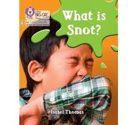 Isabel Thomas What is snot? (Tascabile)