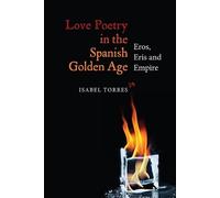 Isabel Torres Love Poetry in the Spanish Golden Age (Copertina rigida)